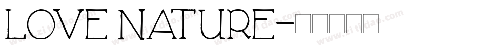 Love Nature字体转换